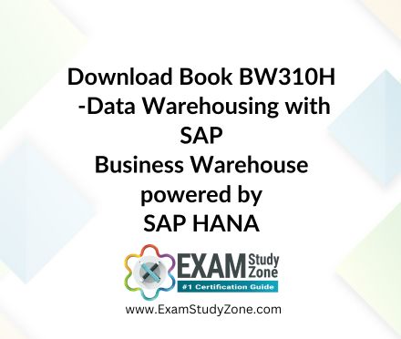 Book: [BW310H] Data Warehousing with SAP Business Warehouse powered by SAP HANA