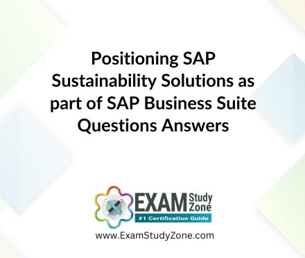 Positioning SAP Sustainability Solutions as part of SAP Business Suite [C_BCSSS_2502] Pdf Questions Answers