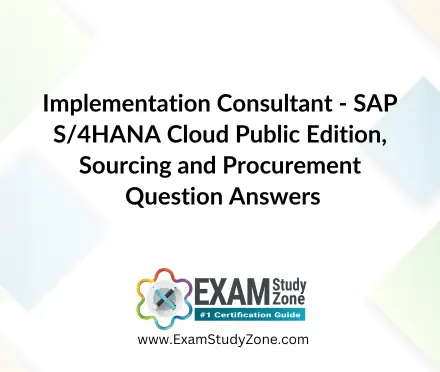 Implementation Consultant - SAP S/4HANA Cloud Public Edition, Sourcing and Procurement [C_S4CPR_2508] Pdf Questions Answers