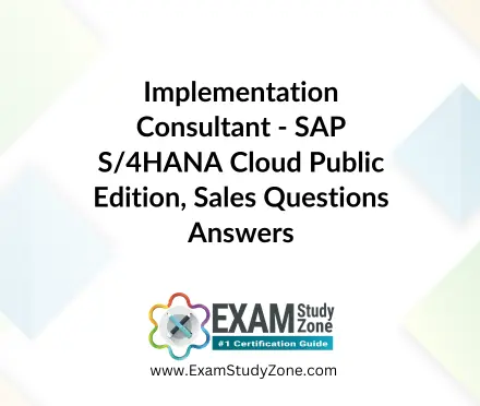 Implementation Consultant - SAP S/4HANA Cloud Public Edition, Sales [C_S4CS_2502] Questions Answers