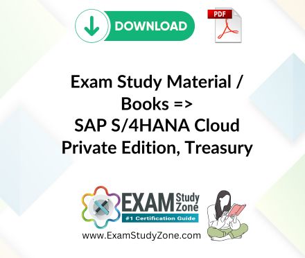 Download [C_S4FTR_2023] Exam Materials: Books SAP S/4HANA Cloud Private Edition, Treasury