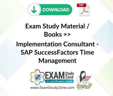 Download [C_THR94_2411] Exam Materials: Books Implementation Consultant - SAP SuccessFactors Time Management