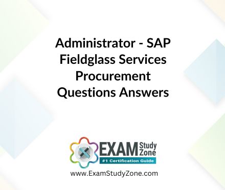 Administrator - SAP Fieldglass Services Procurement [C_TFG61_2405] Pdf Questions Answers