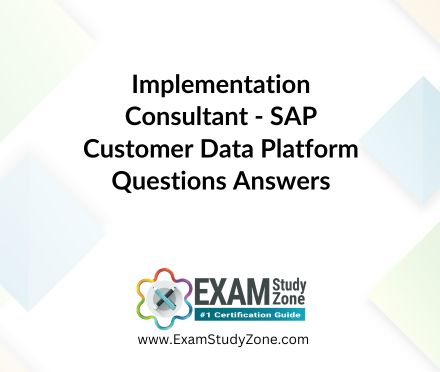 Implementation Consultant - SAP Customer Data Platform [C_C4H63_2411] Pdf Questions Answers