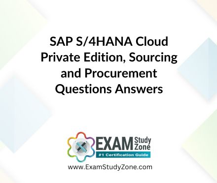 SAP S/4HANA Cloud Private Edition, Sourcing and Procurement [C_TS452_2410] Questions Answers