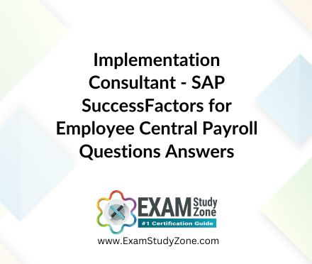 Implementation Consultant - SAP SuccessFactors for Employee Central Payroll [C_HRHPC_2411] Pdf Questions Answers