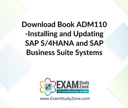 Book: [ADM110] Installing and Updating SAP S/4HANA and SAP Business Suite Systems