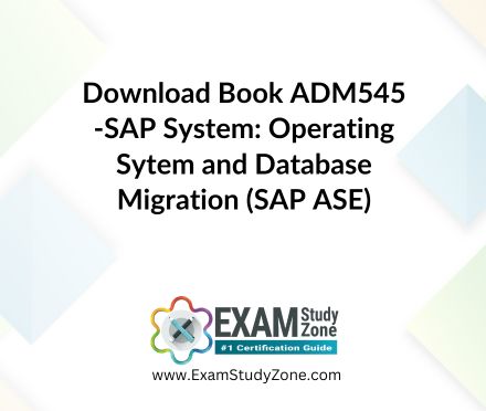 Book: [ADM545] SAP System: Operating Sytem and Database Migration (SAP ASE)