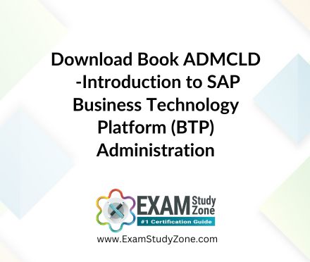 Book: [ADMCLD] Introduction to SAP Business Technology Platform (BTP) Administration