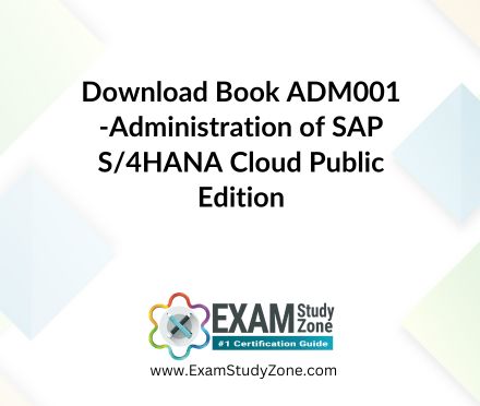 Book: [ADM001] Administration of SAP S/4HANA Cloud Public Edition