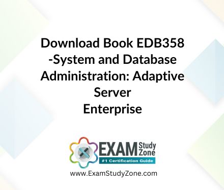 Book: [EDB358] System and Database Administration: Adaptive Server Enterprise