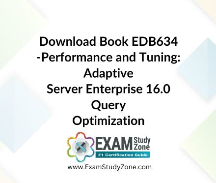 Book: [EDB634] Performance and Tuning: Adaptive Server Enterprise 16.0 Query Optimization