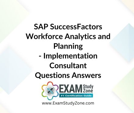 SAP SuccessFactors Workforce Analytics & Planning Functional Consultant - Implementation Consultant [C_THR89_2405] Pdf Questions Answers