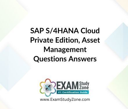 SAP S/4HANA Cloud Private Edition, Asset Management [C_S43_2023] Pdf Questions Answers