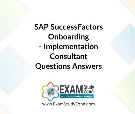 SAP SuccessFactors Onboarding - Implementation Consultant [C_THR97_2405] Pdf Questions Answers