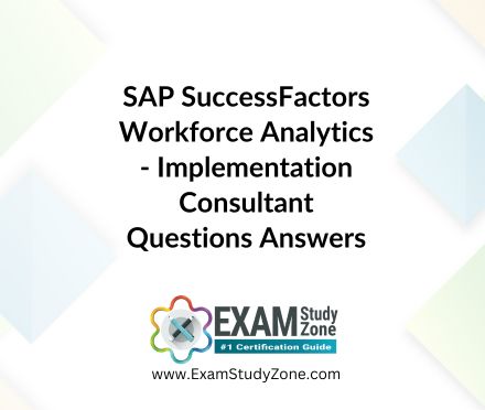 SAP SuccessFactors Workforce Analytics - Implementation Consultant [C_THR96_2405] Pdf Questions Answers