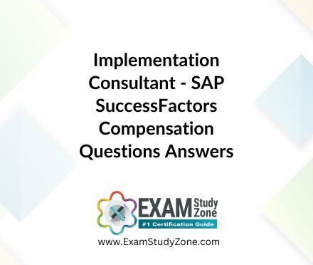 SAP SuccessFactors Compensation - Implementation Consultant [C_THR86_2405] Pdf Questions Answers