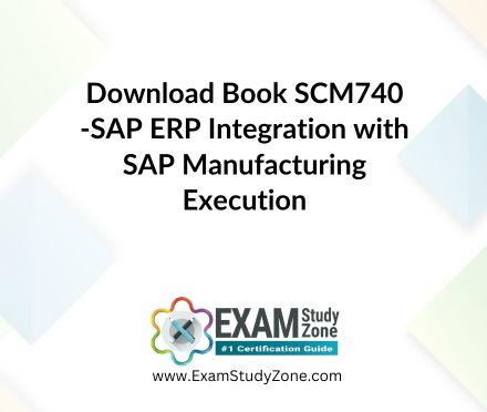 Book: [SCM740] SAP ERP Integration with SAP Manufacturing Execution