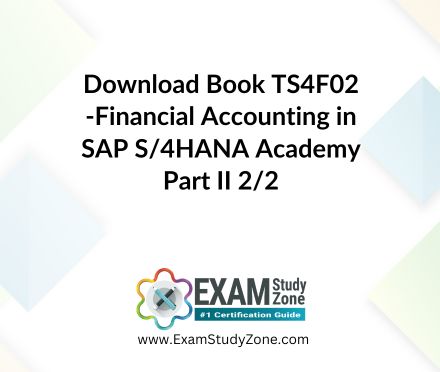 Book: [TS4F02_2] Financial Accounting in SAP S/4HANA Academy Part II 2/2