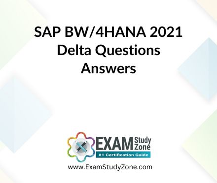 SAP BW/4HANA 2021 Delta [E_BW4HANA214] Questions Answers