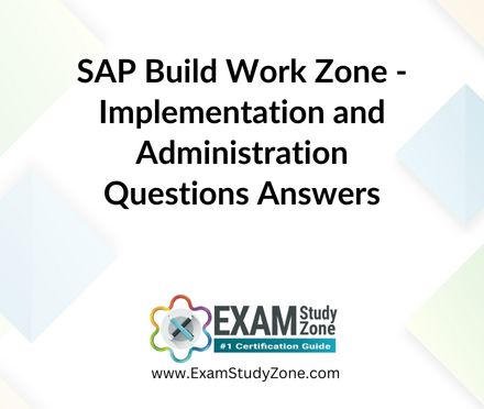 SAP Build Work Zone - Implementation and Administration [C_WZADM_2404] Pdf Questions Answers