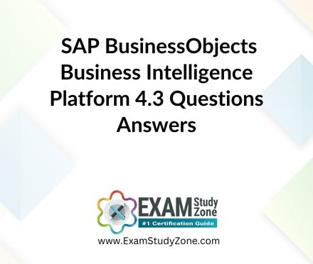 SAP BusinessObjects Business Intelligence Platform 4.3 [C_BOBIP_43] Questions Answers