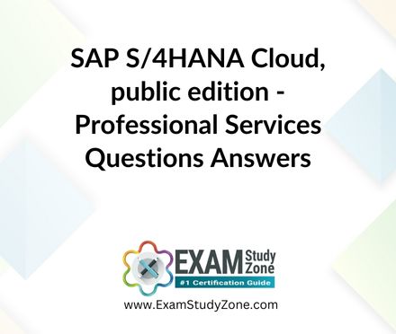 SAP S/4HANA Cloud, public edition - Professional Services [C_S4CPS_2308] Questions Answers