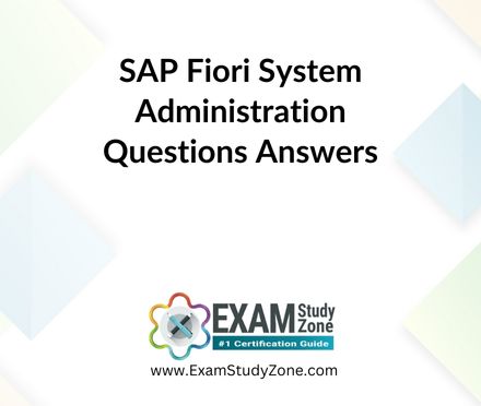 SAP Fiori System Administration [C_FIOAD_2021] Pdf Questions Answers