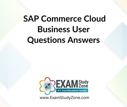SAP Commerce Cloud Business User [C_C4H320_34] Questions Answers