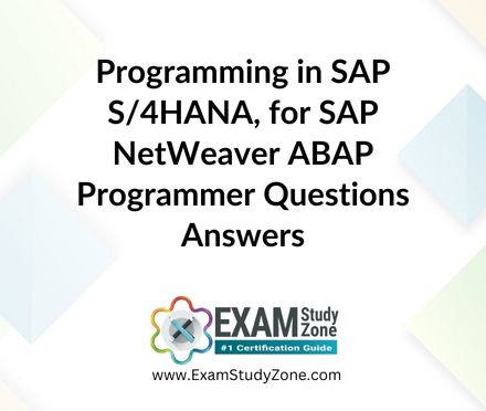 Programming in SAP S/4HANA, for SAP NetWeaver ABAP Programmer [C_S4HDEV1909] Questions Answers