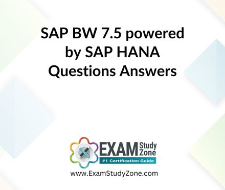 SAP BW 7.5 powered by SAP HANA [E_HANABW_13] Questions Answers