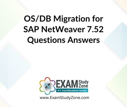 OS/DB Migration for SAP NetWeaver 7.52 [C_TADM70_22] Questions Answers