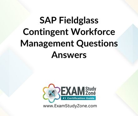SAP Fieldglass Contingent Workforce Management [C_TFG51_2211] Pdf Questions Answers