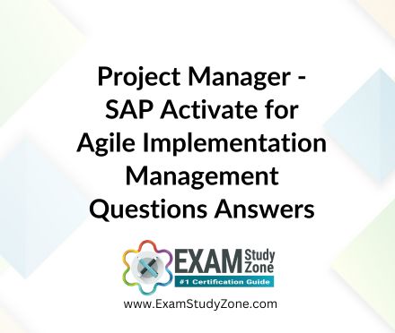 Project Manager - SAP Activate for Agile Implementation Management [E_ACTAI_2403] Pdf Questions Answers