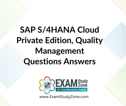 SAP S/4HANA Cloud Private Edition, Quality Management [C_TS414_2023] Pdf Questions Answers