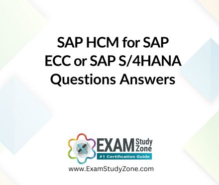 SAP HCM for SAP ECC or SAP S/4HANA [C_THR12_2311] Questions Answers