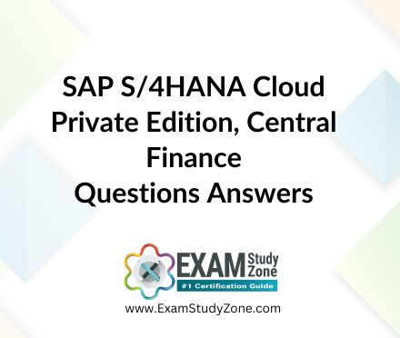 SAP S/4HANA Cloud Private Edition, Central Finance [C_S4FCF_2023] Pdf Questions Answers