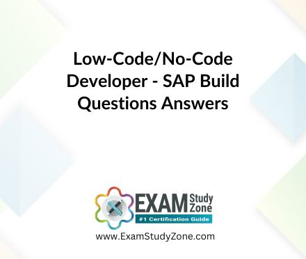 Low-Code/No-Code Developer - SAP Build [C_LCNC_2406] Questions Answers