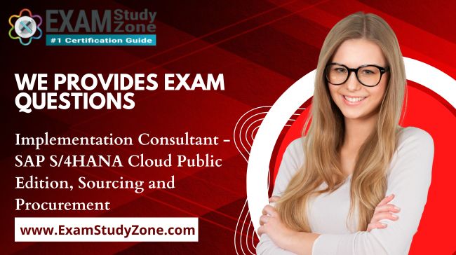 SAP C_S4CPR_2408 Certification Guide: SAP S/4HANA Cloud, public edition - Sourcing and Procurement - Implementation Consultant